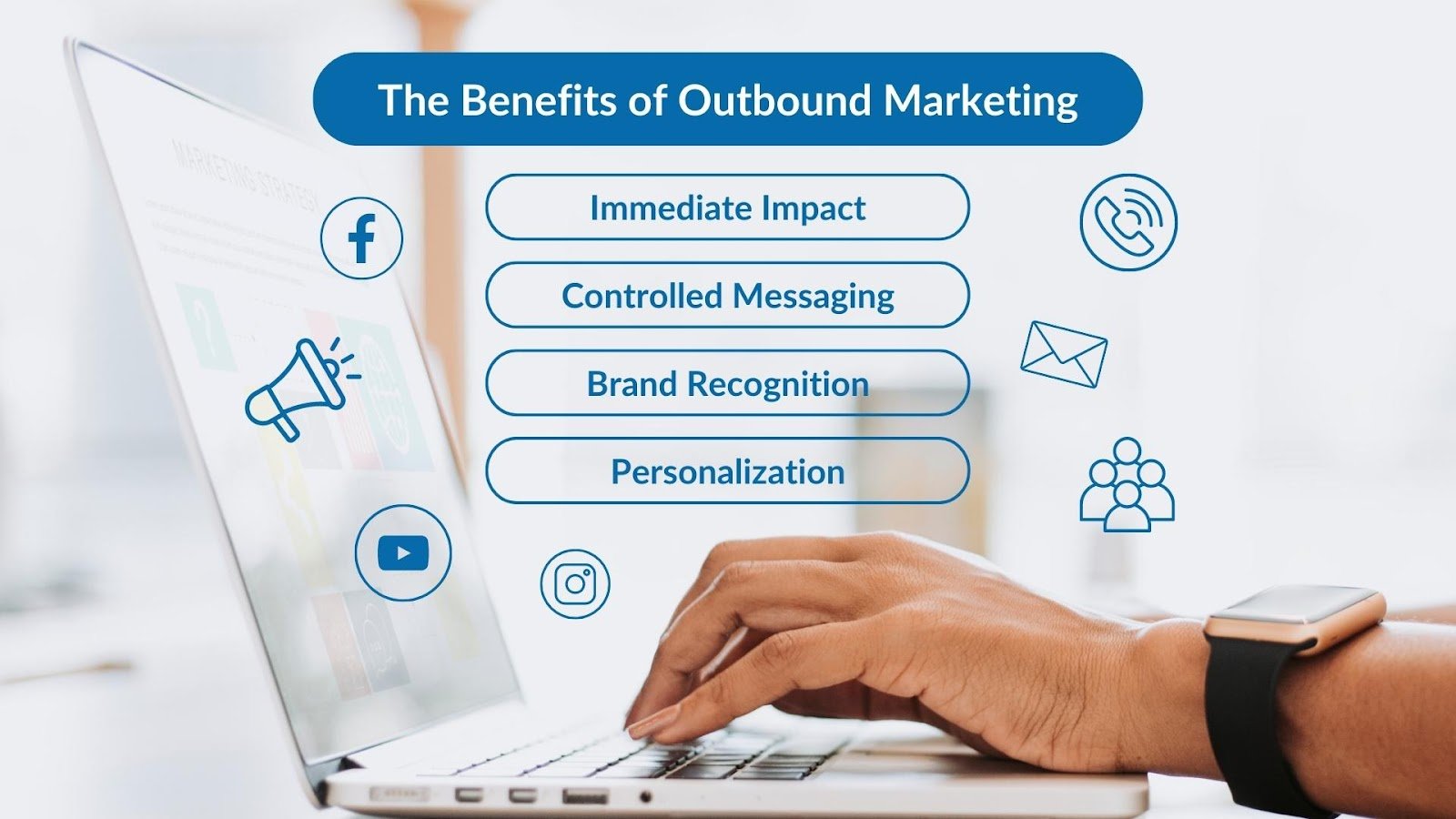 The Benefits of Outbound Marketing